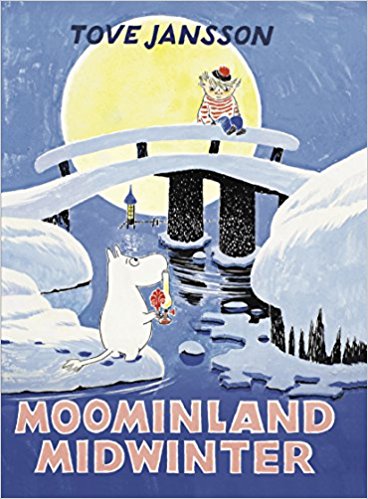 Tove Jansson | Moominland Midwinter — Sort of Books | An